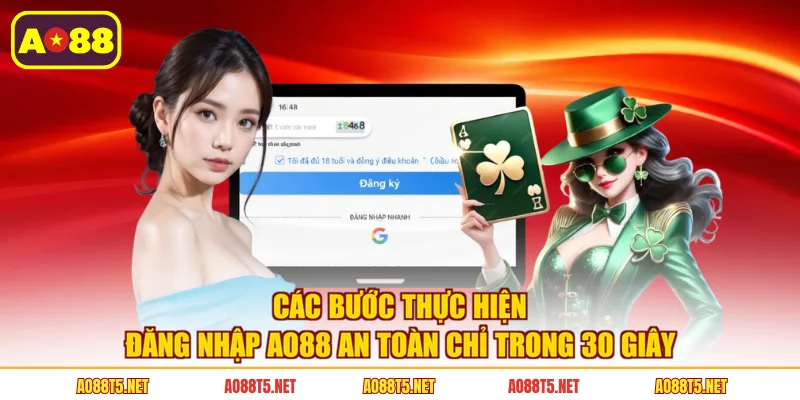 Các bước thực hiện đăng nhập AO88 an toàn chỉ trong 30 giâyCác bước thực hiện đăng nhập AO88 an toàn chỉ trong 30 giây