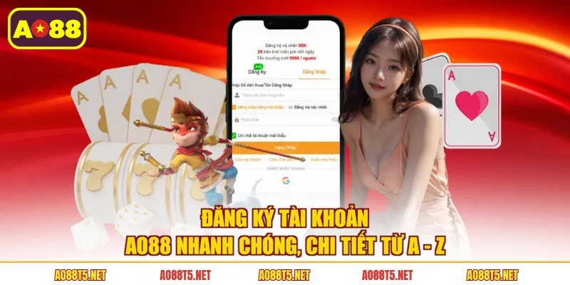 Đăng ký tài khoản AO88 nhanh chóng, chi tiết từ A - Z